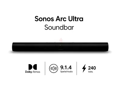 Sonos Arc Ultra Soundbar | Dolby Atmos, 9.1.4 Spatial Audio 240 Volts
