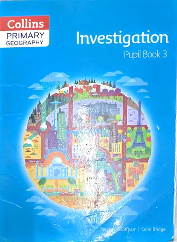 Collins Primary Geography: Investigation Pupil Book 3