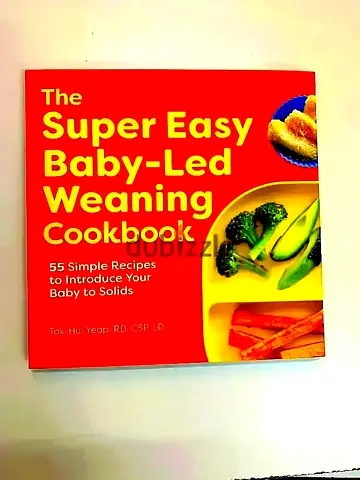 The Super Easy Baby-Led Weaning Cookbook - 55 Simple Recipes