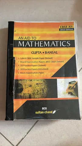 An aid to mathematics Gupta Bansal Class XII 2015 Edition