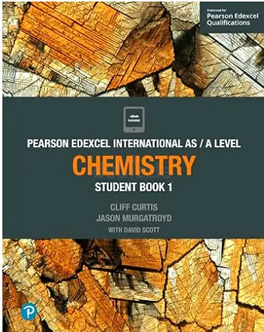 Pearson Edexcel International AS/A Level Chemistry Student Book 1