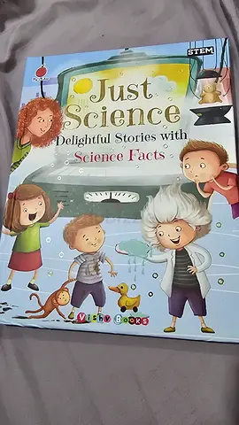 KIDS SCIENCE BOOKS - JUST SCIENCE DELIGHTFUL STORIES WITH SCIENCE FACTS