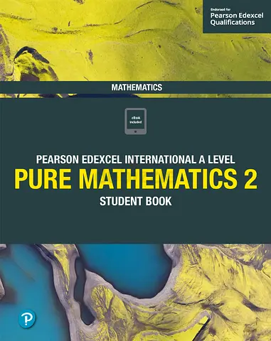 Pure Mathematics 2 Edexcel IAS/IAL Textbook