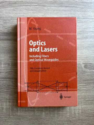 Optics and Lasers Textbook by M. YoungOptics and Lasers: Including Fibers and Optical Waveguides