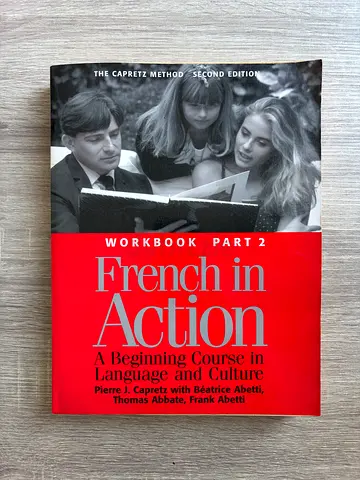 French in Action: A Beginning Course in Language and Culture (Workbook Part 2, Second Edition)