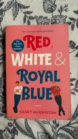 Red, White & Royal Blue by Casey McQuiston