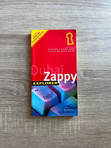 Dubai Zappy Explorer: Getting Things Done A Step-by-Step Guide — Explorer Publishing (Betterhomes Ed