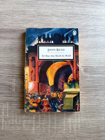 Ten Days That Shook the World — John Reed (Penguin Classics / Vintage Paperback)