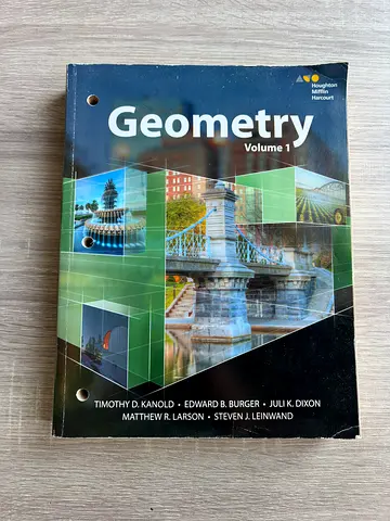 Geometry Volume 1 — Kanold, Burger, Dixon, Larson, Leinwand (Houghton Mifflin Harcourt Paperback)