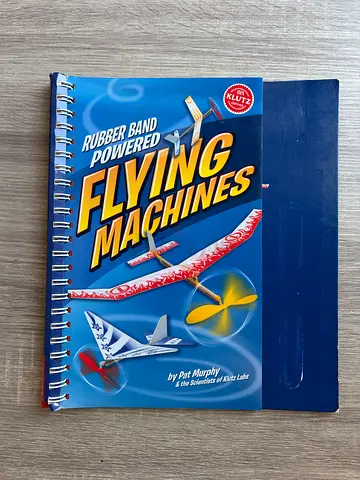 Rubber Band Powered Flying Machines — Pat Murphy & the Scientists of Klutz Labs Klutz Activity Book