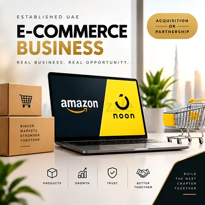 PROFITABLE UAE E-COMMERCE BUSINESS FOR ACQUISITION | AMAZON + NOON + TRADE LICENSE