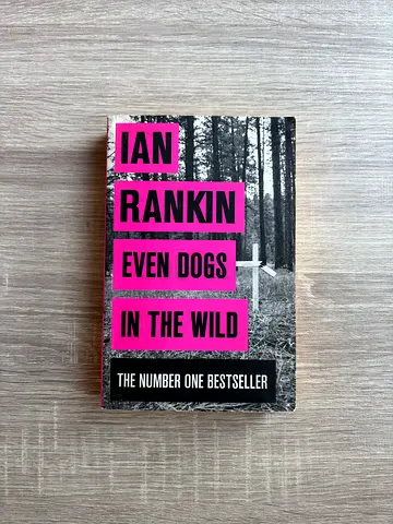 Even Dogs in the Wild — Ian Rankin (Inspector Rebus Thriller, Paperback)