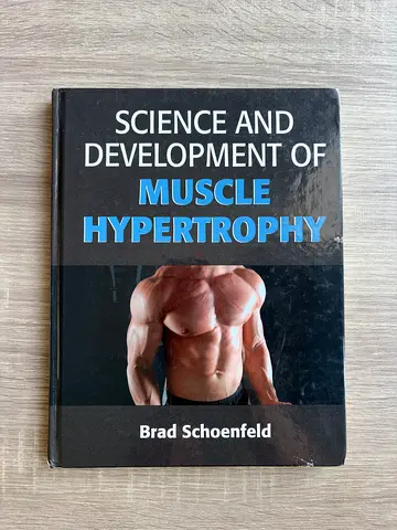 Science and Development of Muscle Hypertrophy — Brad Schoenfeld (Hardcover Textbook)