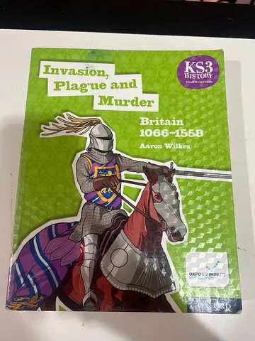 Invasion, Plague and Murder: Britain 1066-1558 (KS3 History)