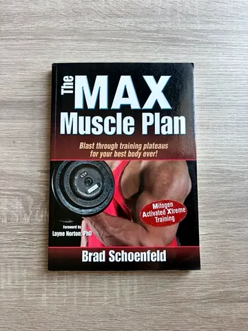 The MAX Muscle Plan by Brad Schoenfeld