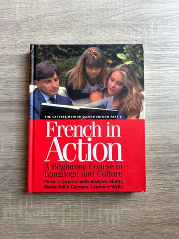 French in Action: A Beginning Course in Language and Culture (Second Edition)