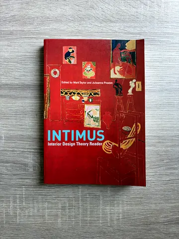 Intimus: Interior Design Theory Reader — Mark Taylor & Julieanna Preston (Wiley Academy)