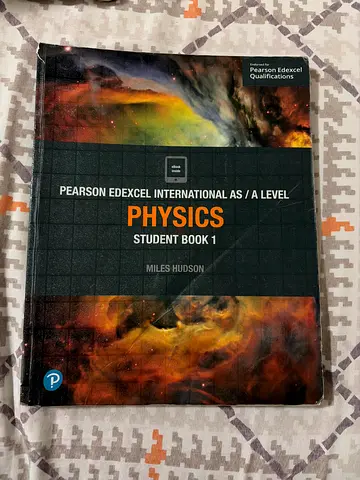 Pearson Edexcel International AS/A Level Physics Student Book 1 (used)