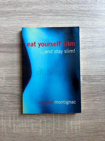 Eat Yourself Slim... and Stay Slim! — Michel Montignac