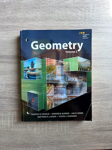 Geometry Volume 2 — Kanold, Burger, Dixon, Larson, Leinwand (Houghton Mifflin Harcourt)