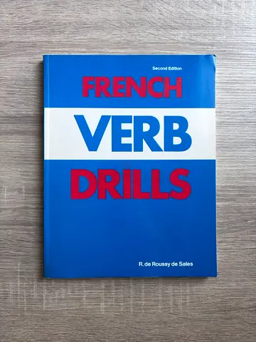 French Verb Drills (Second Edition) — R. de Roussy de Sales