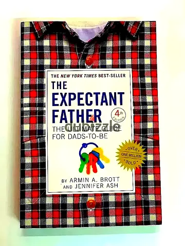 The Expectant Father (4th Edition) by Armin A. Brott & Jennifer Ash