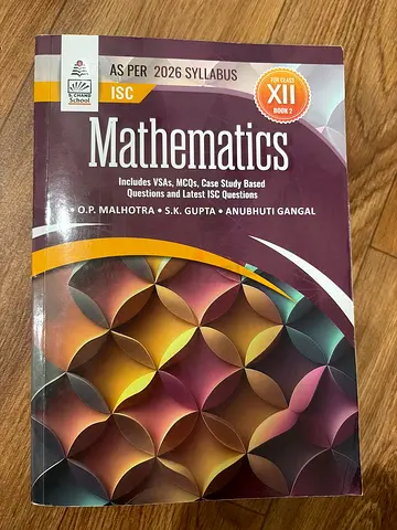 ISC Mathematics Class XII (as per 2026 syllabus) - O.P. Malhotra, S.K. Gupta