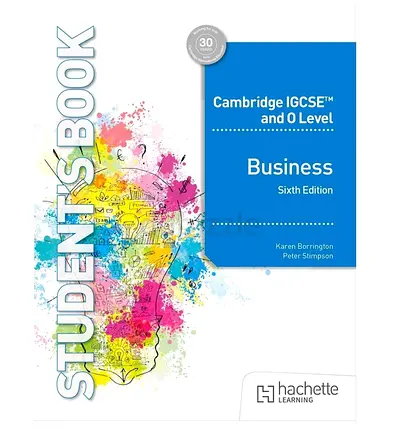 Cambridge IGCSE and O Level Business (Student's Book) - Sixth Edition