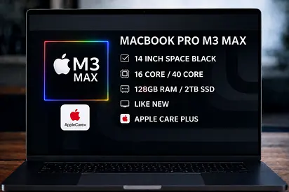 MACBOOK PRO M3 MAX 128GB RAM, 2TB SSD, 14 INCH APPLE CARE PLUS