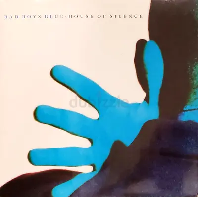 Bad Boys Blue – House Of Silence 1991 LP