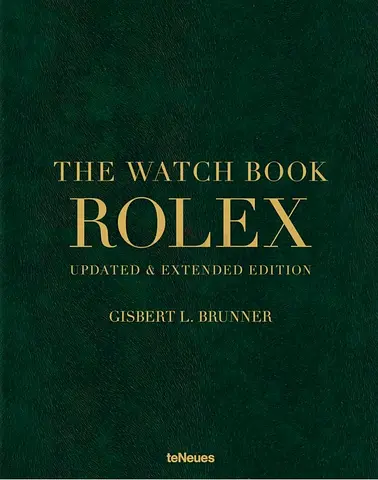 Gisbert L. Brunner The Watch Book Rolex: Updated and expanded edition.