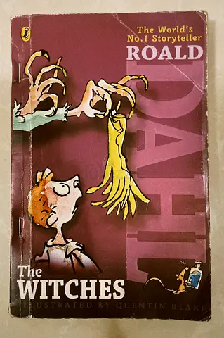 The Witches by Roald Dahl (Penguin, illustrated by Quentin Blake)