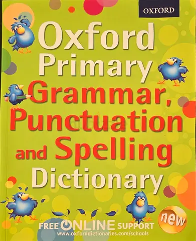 Oxford Primary Grammar, Punctuation and Spelling Dictionary
