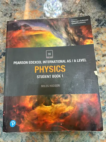 Pearson Edexcel International AS/A Level Physics Student Book 1 (Miles Hudson)