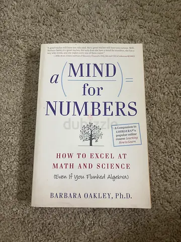 A Mind for Numbers: How to Excel at Math and Science (Even If You Flunked Algebra) - Barbara Oakley