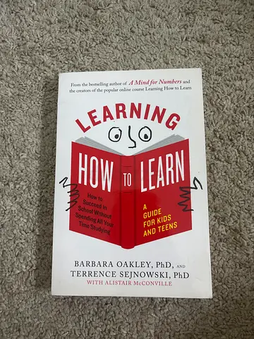 Learning How to Learn: A Guide for Kids and Teens - Barbara Oakley & Terrence Sejnowski