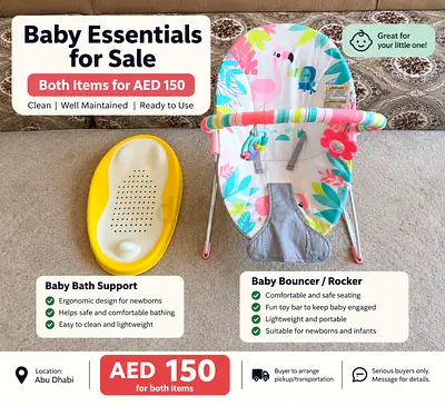 Baby Bouncer/Rocker and Baby Bath Support - Clean, Ready to Use (AED 150 for both)