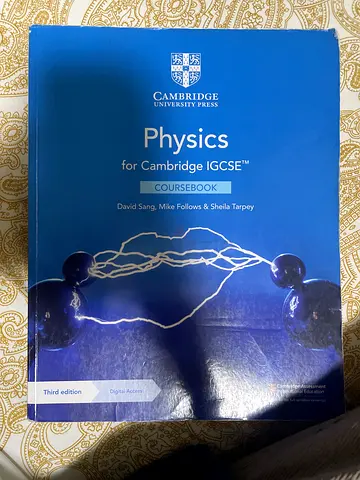 CAMBRIDGE IGSCE PHYSICS TEXTBOOK - 0625