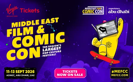 Middle East Film & Comic Con (MEFCC) Tickets - Abu Dhabi 11-13 Sept 2026