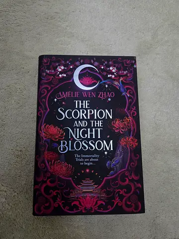 The Scorpion and the Night Blossom by Amélie Wen Zhao (Special Edition)
