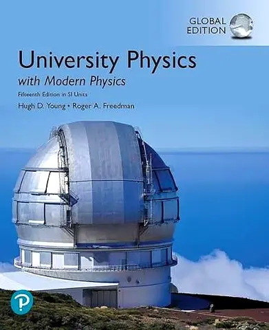 University Physics with Modern Physics (Young & Freedman) - 15th Edition