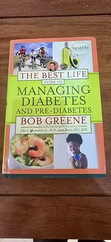 The Best Life Guide to Managing Diabetes and Pre-Diabetes by Bob Greene