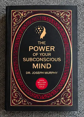 The Power of Your Subconscious Mind by Dr. Joseph Murphy - Paperback