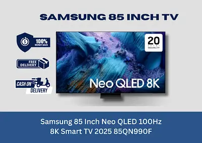 Samsung 85 Inch Neo QLED 100Hz(Up to 4K 240Hz) 8K Vision AI Smart TV 2025 85QN990F - FREE DELIVERY