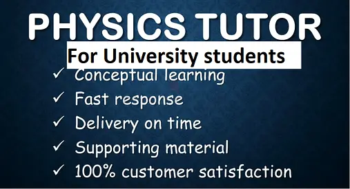 University Physics Tutor – Excel in Mechanics, Electrical or General Physics!