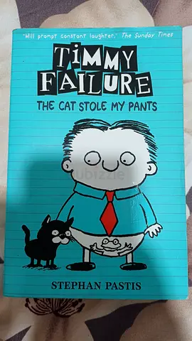 Timmy Failure the cat stole my pants by stephan Pastis