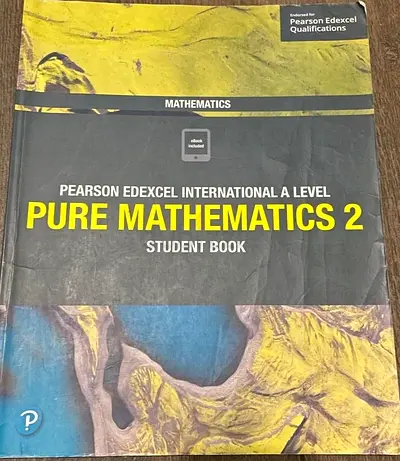 Pearson Edexcel International A Level Pure Mathematics 2 Student Book