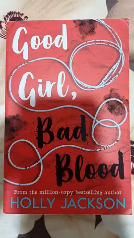 Good girl , bad blood by Holly Jackson