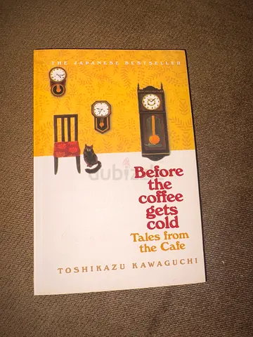 Before the Coffee Gets Cold - Tales from the Cafe by Toshikazu Kawaguchi