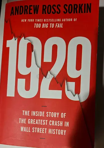 1929: The Inside Story of the Greatest Crash in Wall Street History - Andrew Ross Sorkin